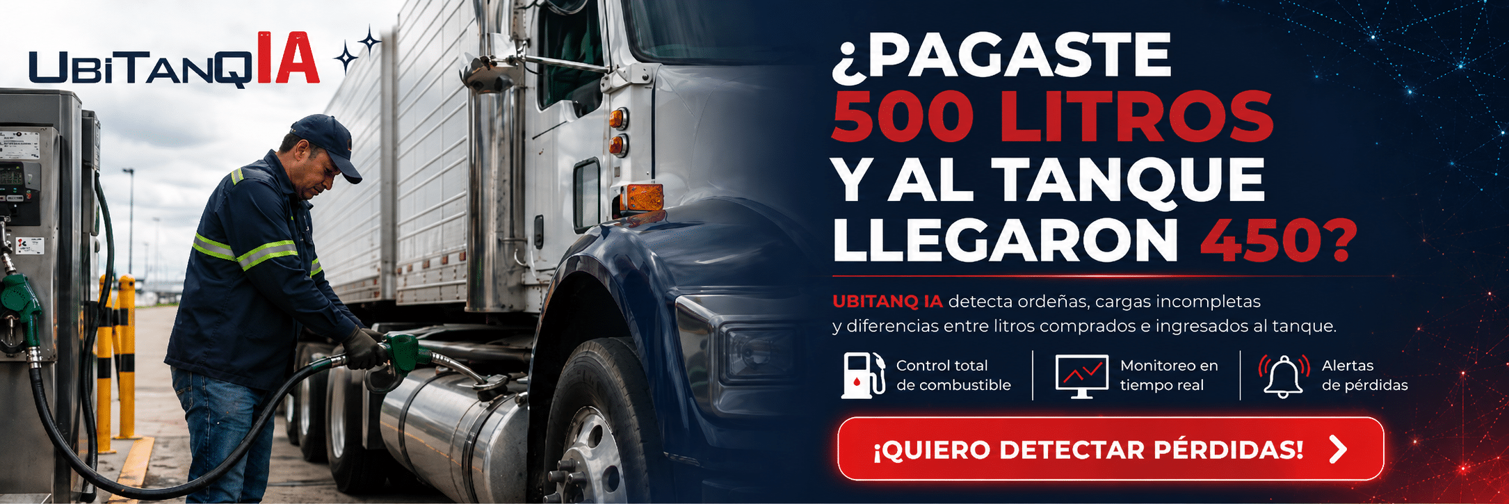 Banner de UBITANQ IA con técnico cargando diésel a un tractocamión, mensaje sobre detectar diferencias entre litros pagados e ingresados al tanque, control total de combustible, monitoreo en tiempo real y alertas de pérdidas.